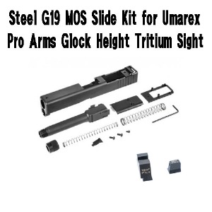 Umarex Glock19 Gen4 + Bomber Full Steel G19 MOS Slide Kit  +  Height Tritium Sight SET