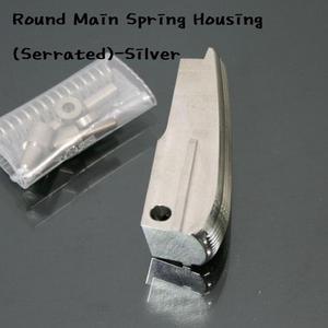 WA Round Main Spring Housing (Serrated)-Silver